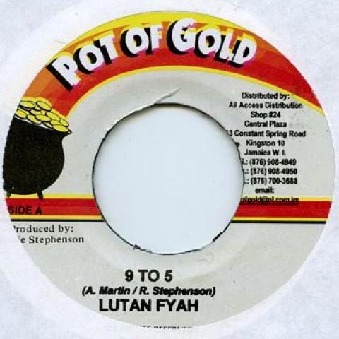 

7-дюймовая пластинка LUTAN FYAH / DWAYNE STEPHENS - 9 To 5 / Your Love Pot Of Gold 2006 Ямайка Регги, Ска и Даб