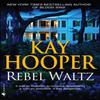 Rebel Waltz by Kay Hooper Paperback Book 9780553590562