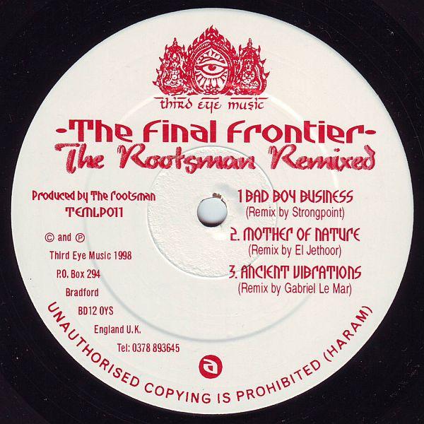 

12inch Record ROOTSMAN The Final Frontier The Rootsman R TEMLP011 Third Eye Music 1998 UK Dance Electronica Used
