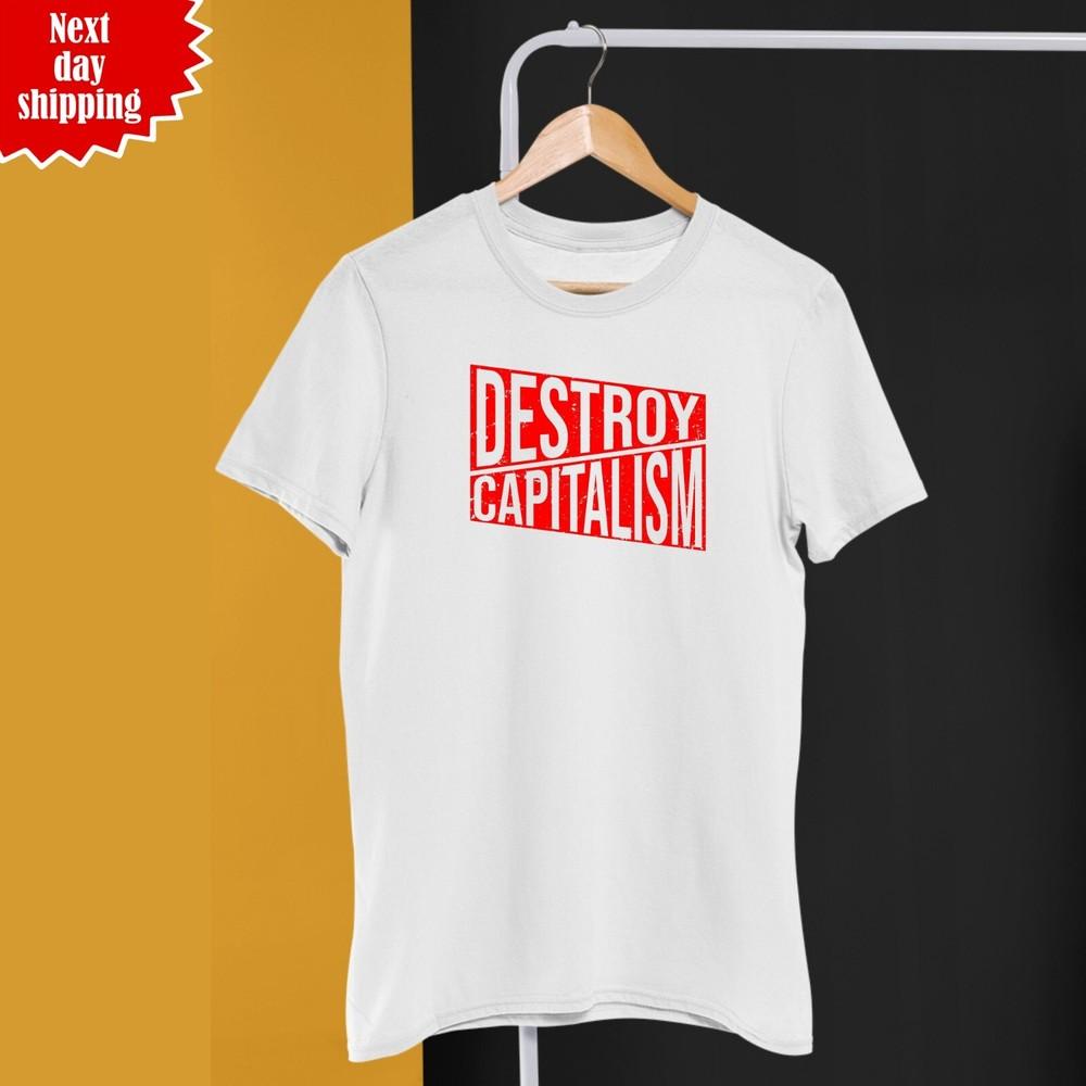 

Destroy Capitalism T- Shirt Anti Capitalism Printed Short Sleeve Pure Cotton Top L