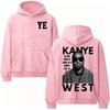 Kanye West Telling Truth Is Crazy in A World Full of Lies Hoodies Men Women Street Sweatshirt Long Sleeve Hooded