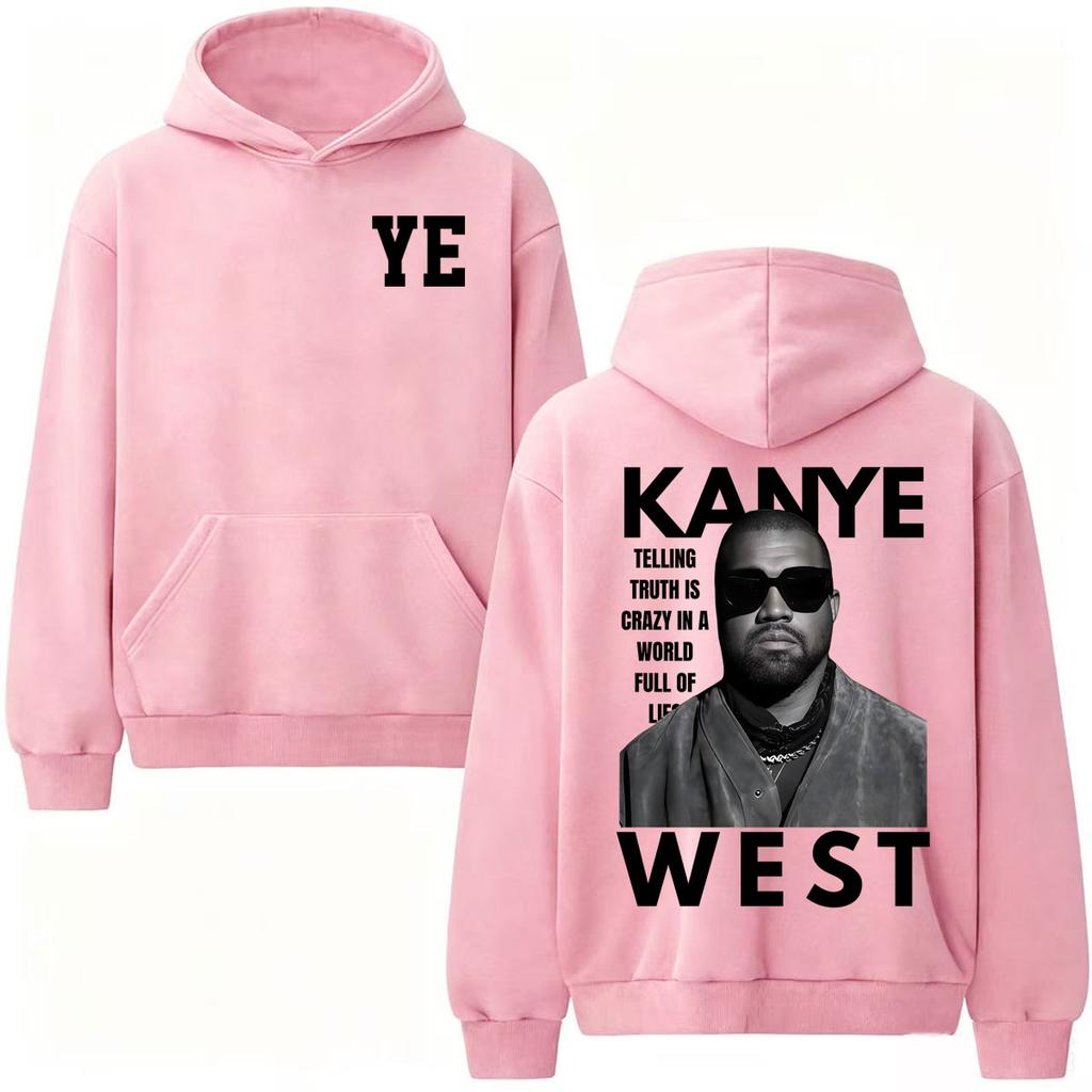 Kanye West Telling Truth Is Crazy in A World Full of Lies Hoodies Men Women Street Sweatshirt Long Sleeve Hooded
