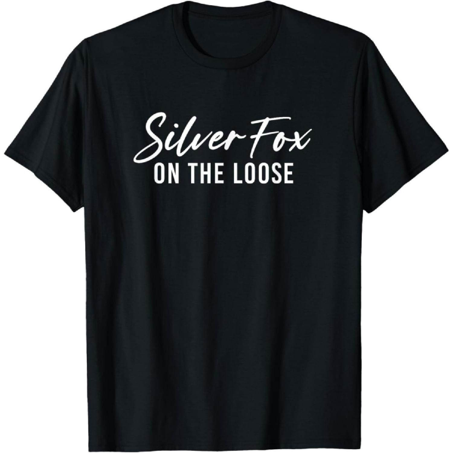 Gray Hair Grey Silver Fox On the Loose T-Shirt S