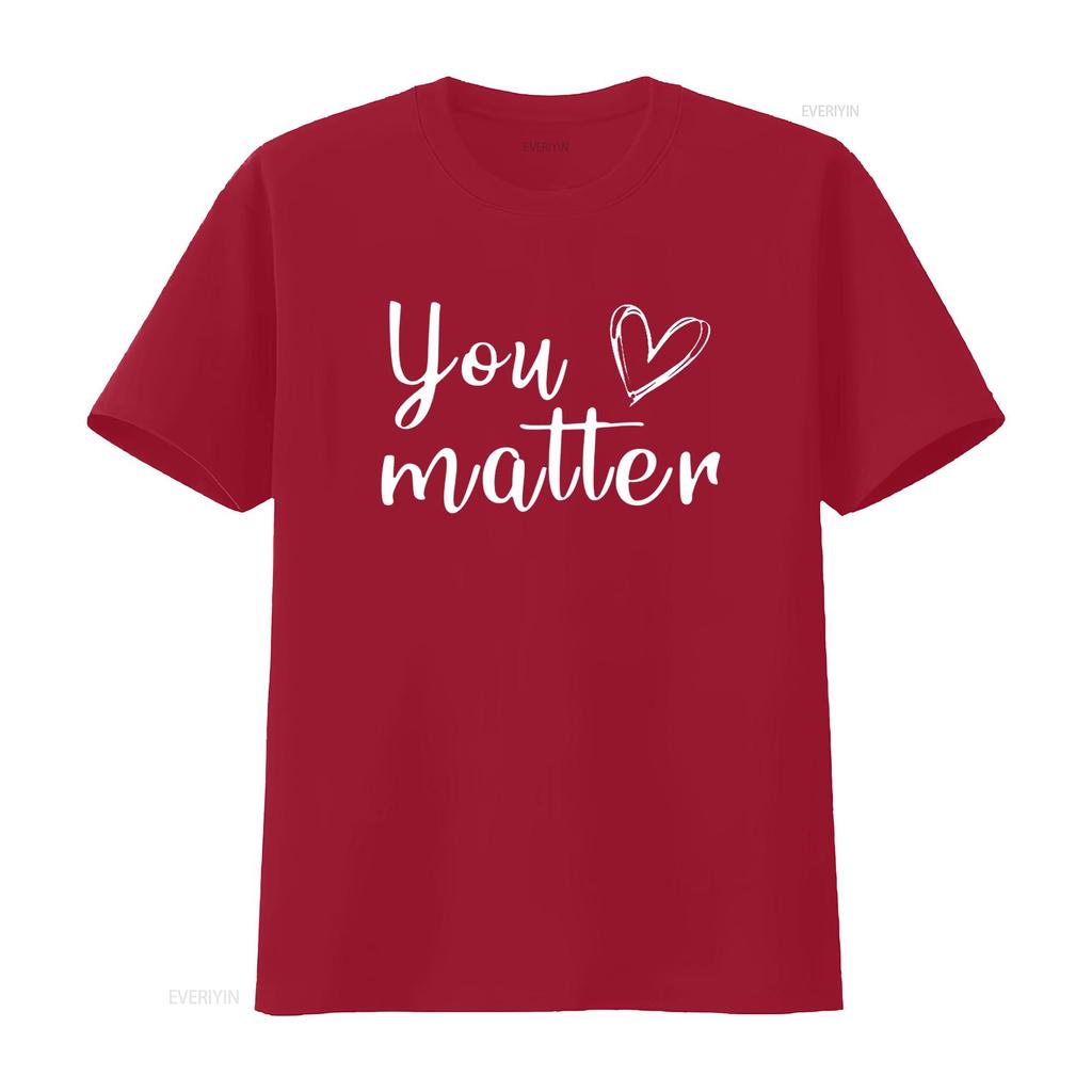 Womens You Matter T Shirt Adult Kindness Teacher Inspirational Motivational Black 2X Large vintage Washed Comfortable