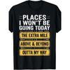 Men's Funny "Places I Won't Be Going Today" T-Shirt - Humorous Slogan Print, Sof