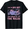 I Am The Big Rat That Makes All of The Rules T-Shirt