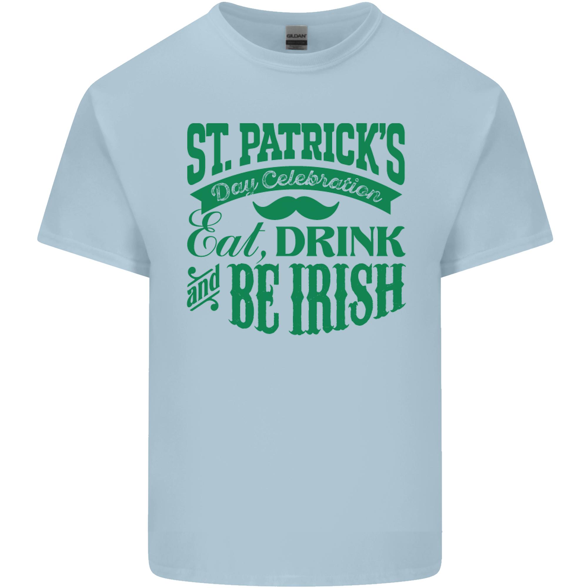 St Patricks Day Eat Drink Be Irish Beer Unisexs Light Cotton TShirt S