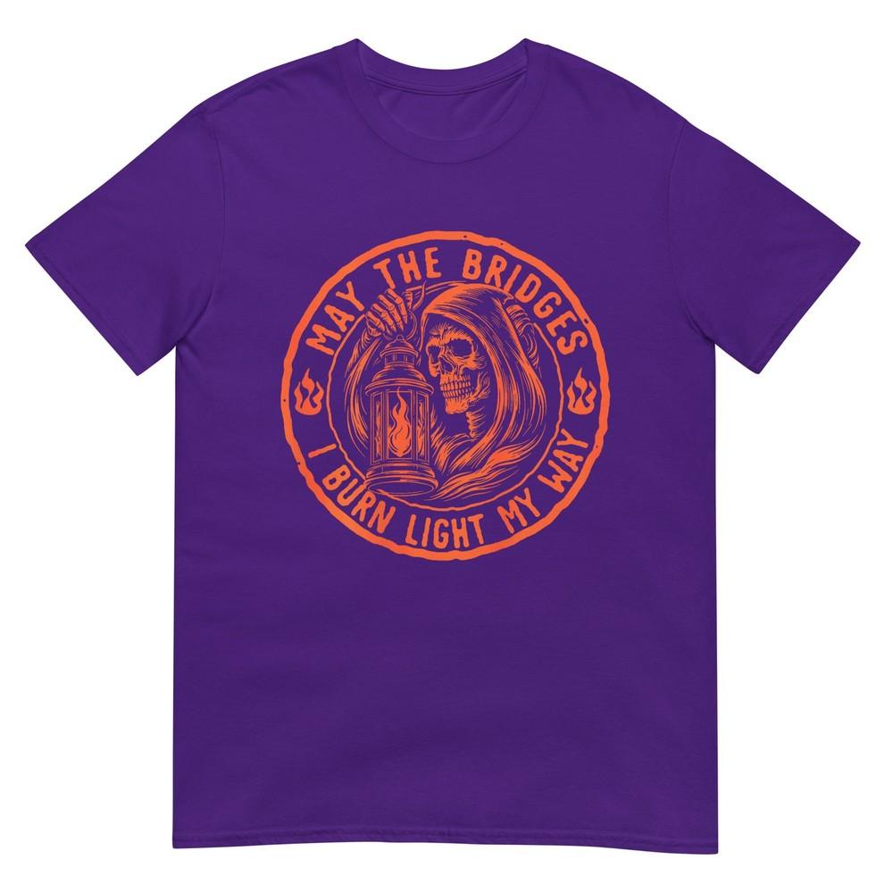 May The Bridges I Burn Light My Way Skull Gothic (On Back) Tshirt