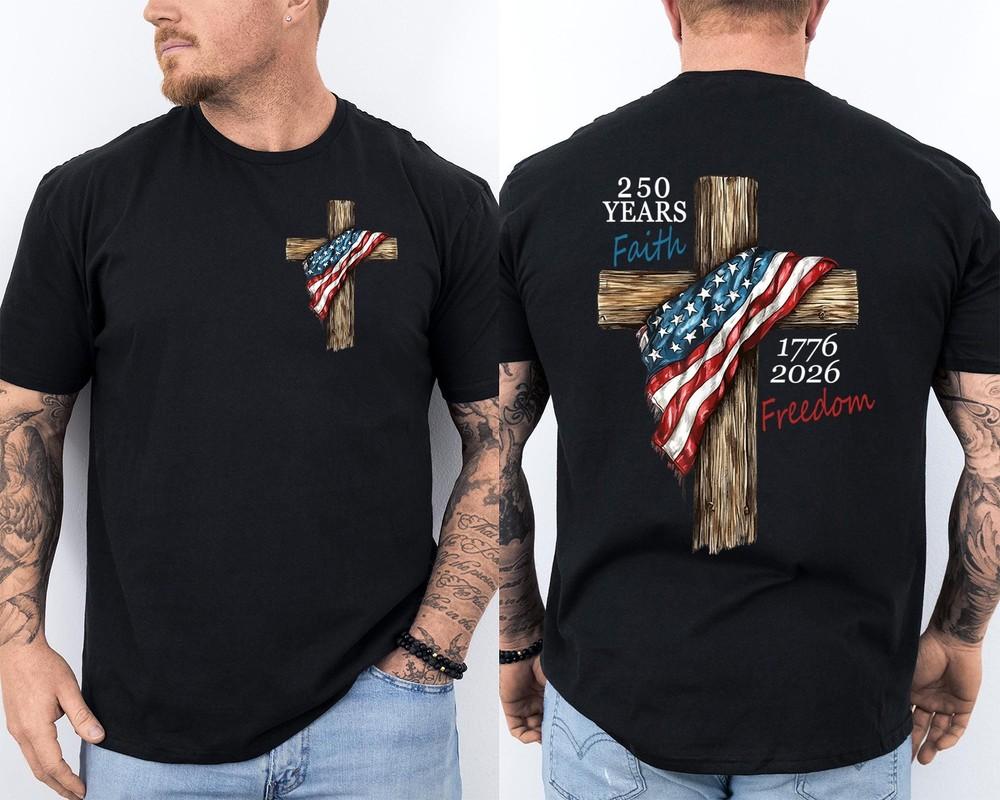 

250 Years American Flag 250th Anniversary Faith Freedom Eagle Front amp; Back Shirt Unisex T-Shirt M