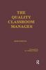 The The Quality Classroom Manager Book