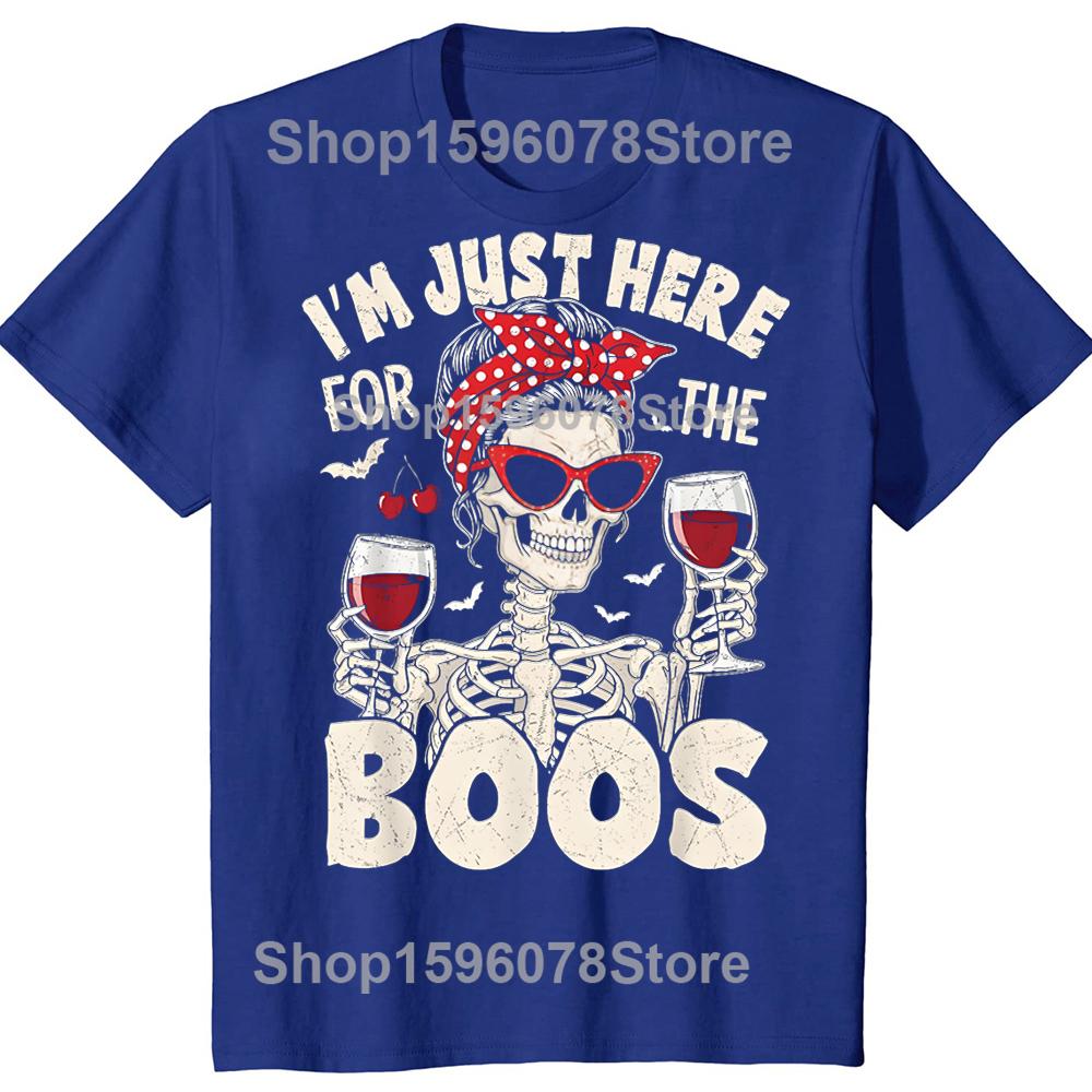 Women Halloween Funny Im Just Here for The Boos Skeleton Tshirts Men Casual Tshirt 100 Cotton Loose Oversized T Shirt Summer