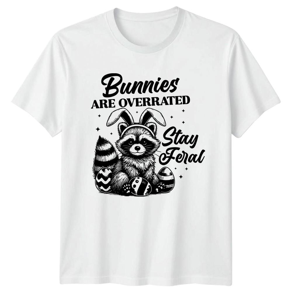 Bunnies Are Overrated Stay Feral TShirt Raccoon Easter Animal Humor Easter Gift S