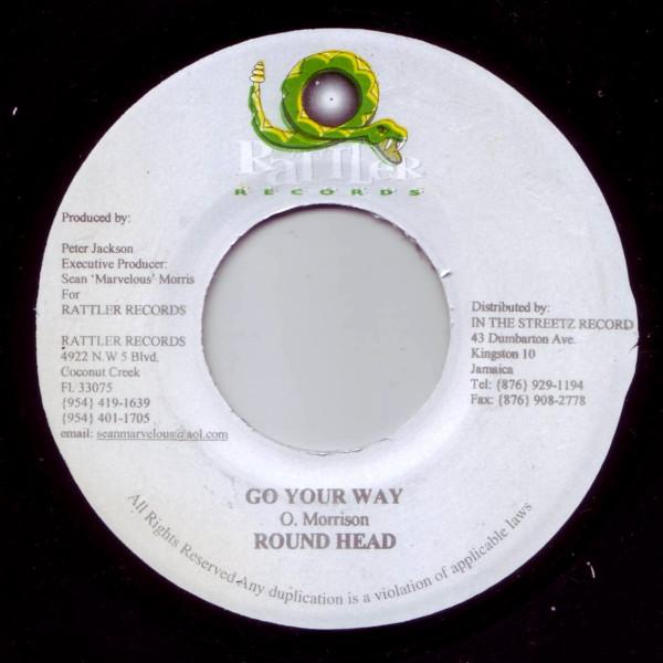 

7inch Record ROUND HEAD / BLACKA RANKS - Go Your Way / Mad Him Wid Di Wuk NONE Rattler Records Jamaica Reggae, Ska & Dub Used