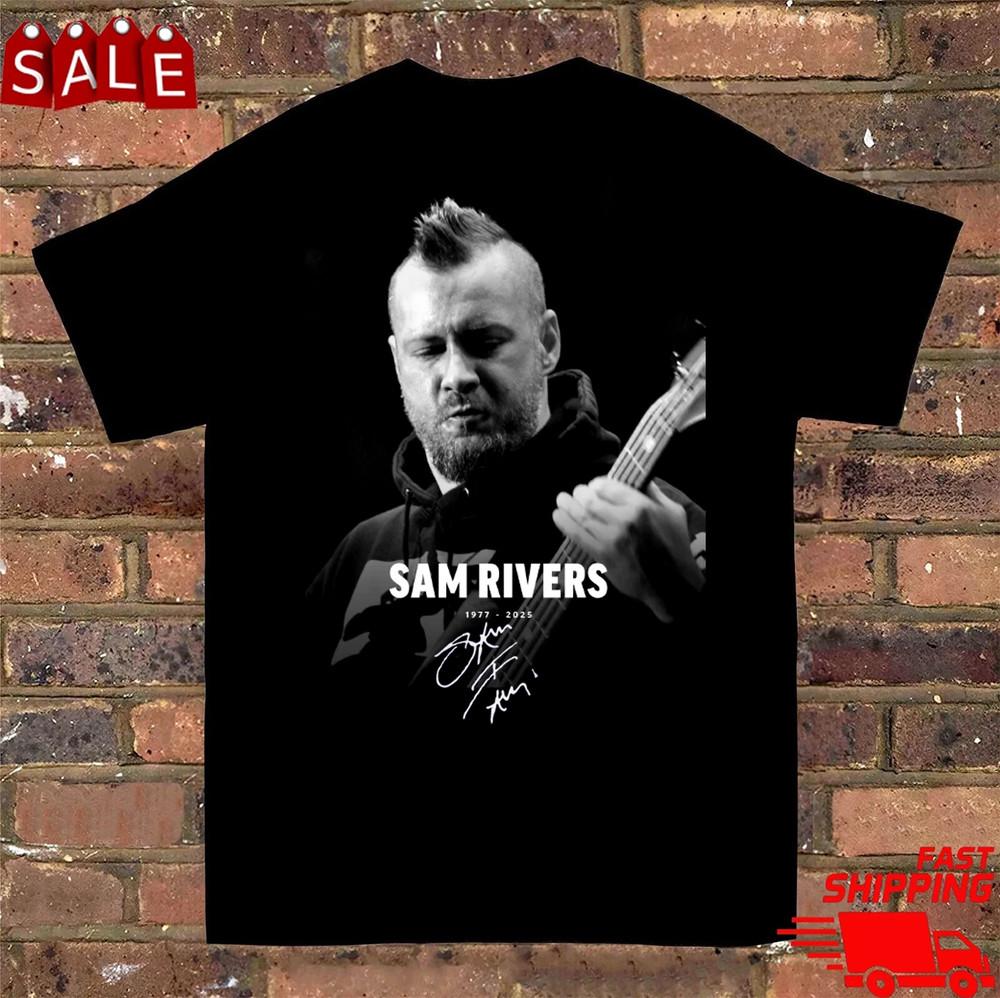 

Thank You Sam Rivers 1977-2025 Band LimpBizkit Full Size S-5XL Unisex T-Shirt XL