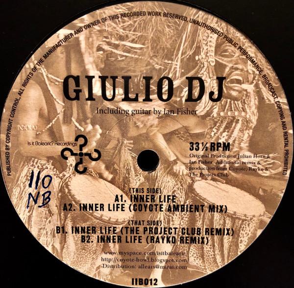 12inch Record GIULIO DJ  Inner Life IIB012 IS IT BALEARIC 2010 UK Dance  Electronica Used