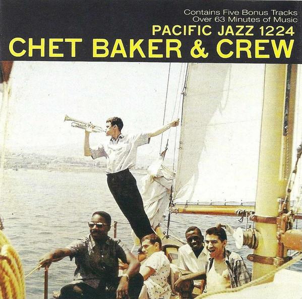 CD CHET BAKER - Chet Baker & Crew  CDP077778120520 Pacific Jazz 1993 US Jazz Used