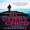 My Sisters Child by Karen Clarke Paperback Book 9780008525507