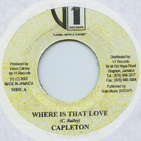 

7inch Record CAPLETON - Where Is That Love V1 Records 2002 Jamaica Reggae, Ska & Dub