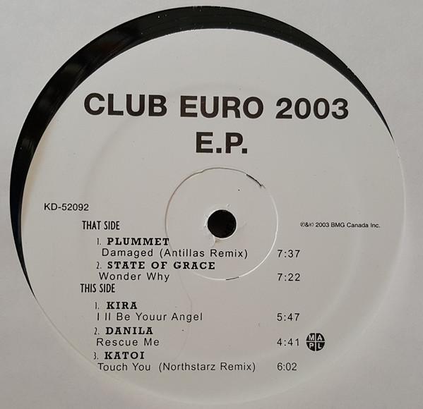 

Виниловая пластинка РАЗЛИЧНЫЕ Club Euro 2003 E.P. KD52092 BMG Music Canad 2003 Канада Танцевальная Электроника Б/У