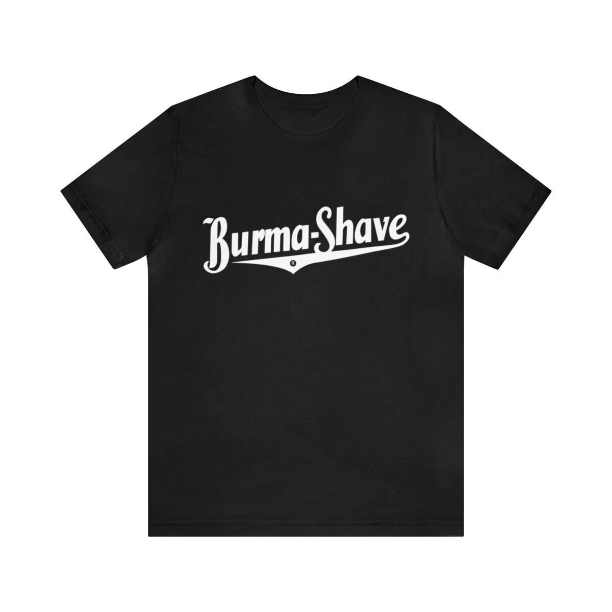 

Burma Shave Vintage T shirt Retro 1940s T shirt Men s Short Sleeve Father s Day 3XL