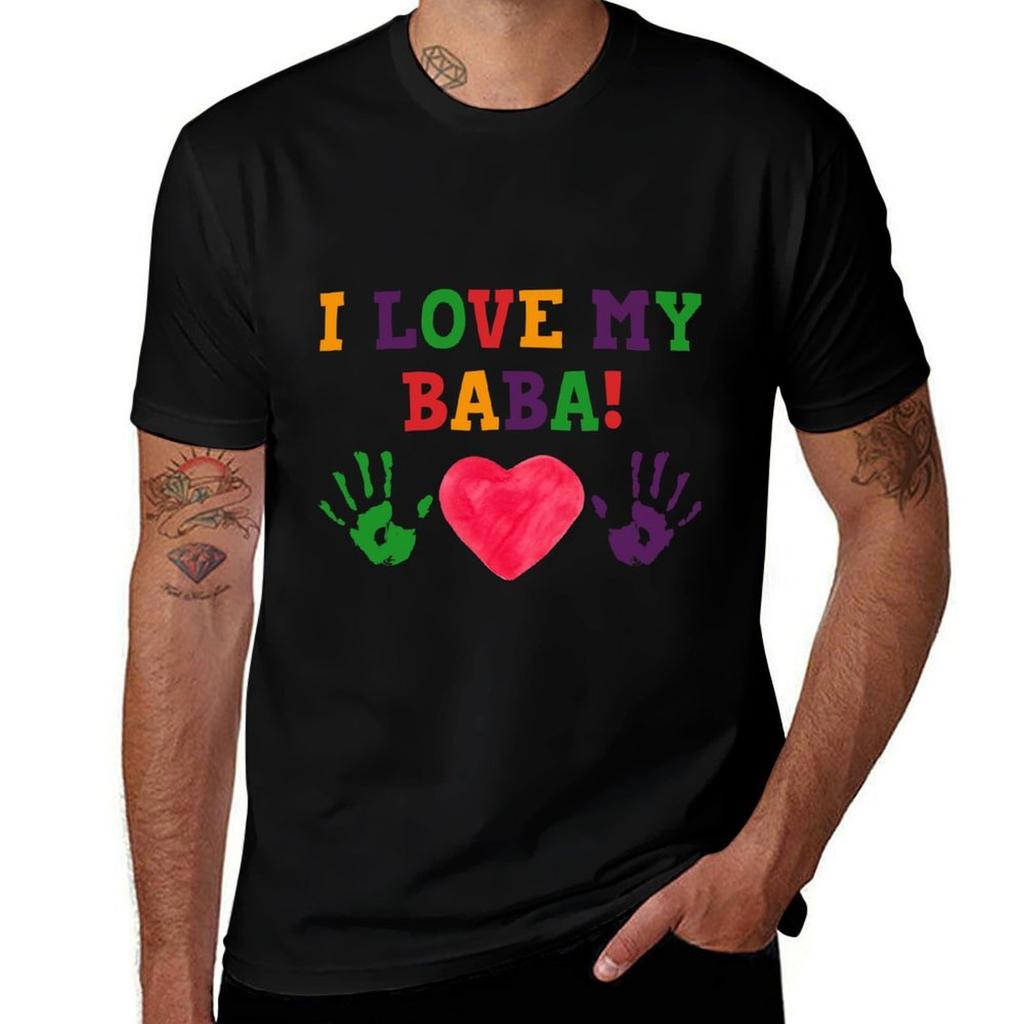 I Love My Baba TShirt t shirt custom print man tshirt TShirt