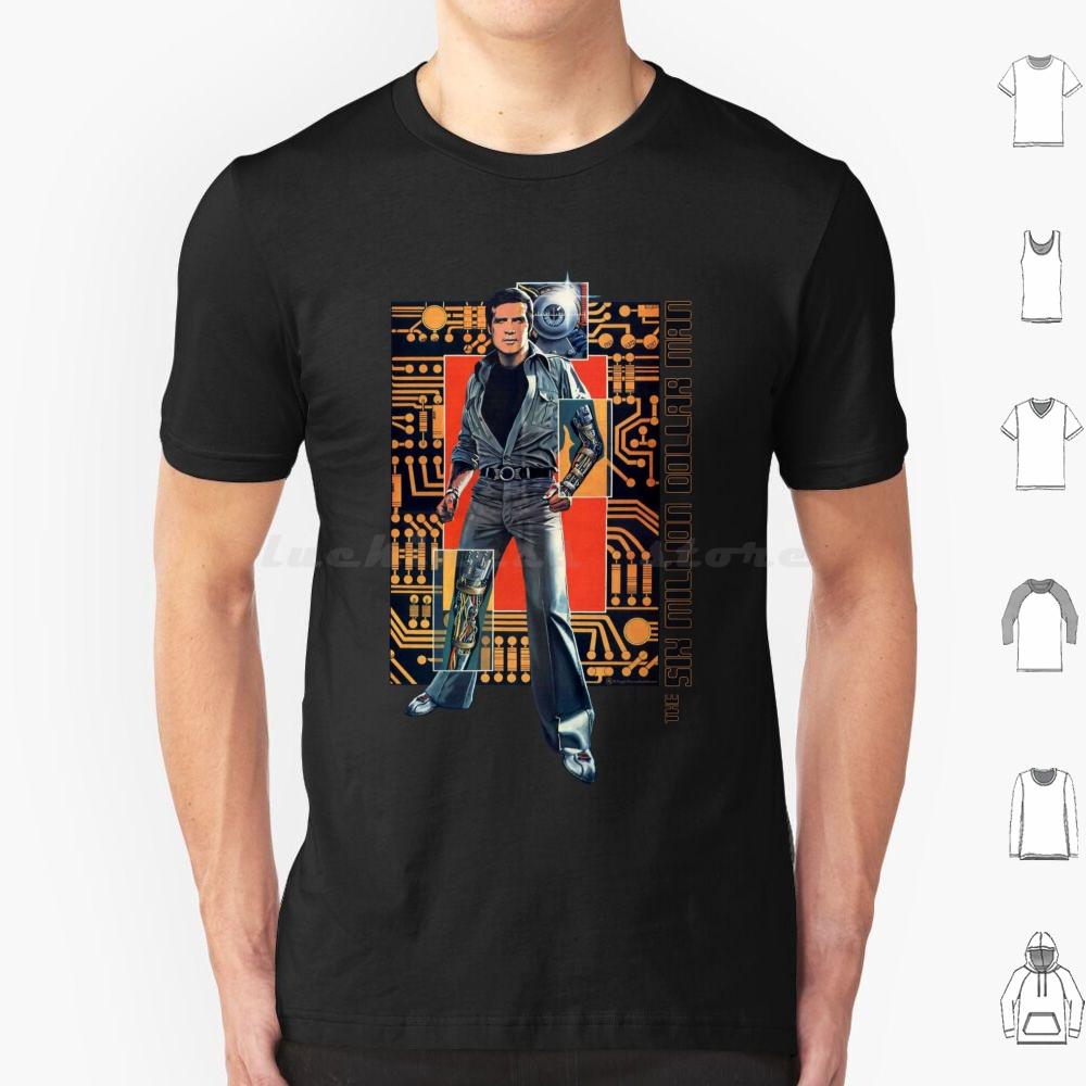 The Six Million Dollar Man T Shirt Big Size 100 Cotton Fuggin Teez Six Million Dollar Man Cyborg Steve Austin Astronaut S