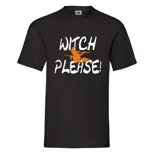 Funny Witch Halloween T-Shirt - Witch Please TShirt, Halloween Party, Gift S