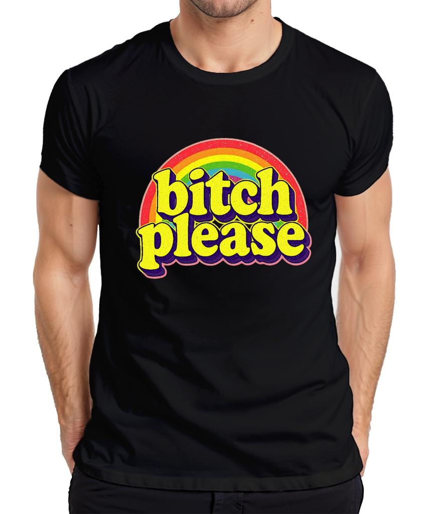 Bitch Please Retro Rainbow 70s Cheeky Gift Funny Groovy Unisexs T Shirt