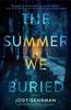 The Summer We Buried by Jody Gehrman Hardback Book 9781643859231