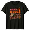Mama Needs Coffee T Shirt Mothers Day Retro Style Vintage Washed Stretched Versatile Top For Everyday Wear Stylish Streetwear