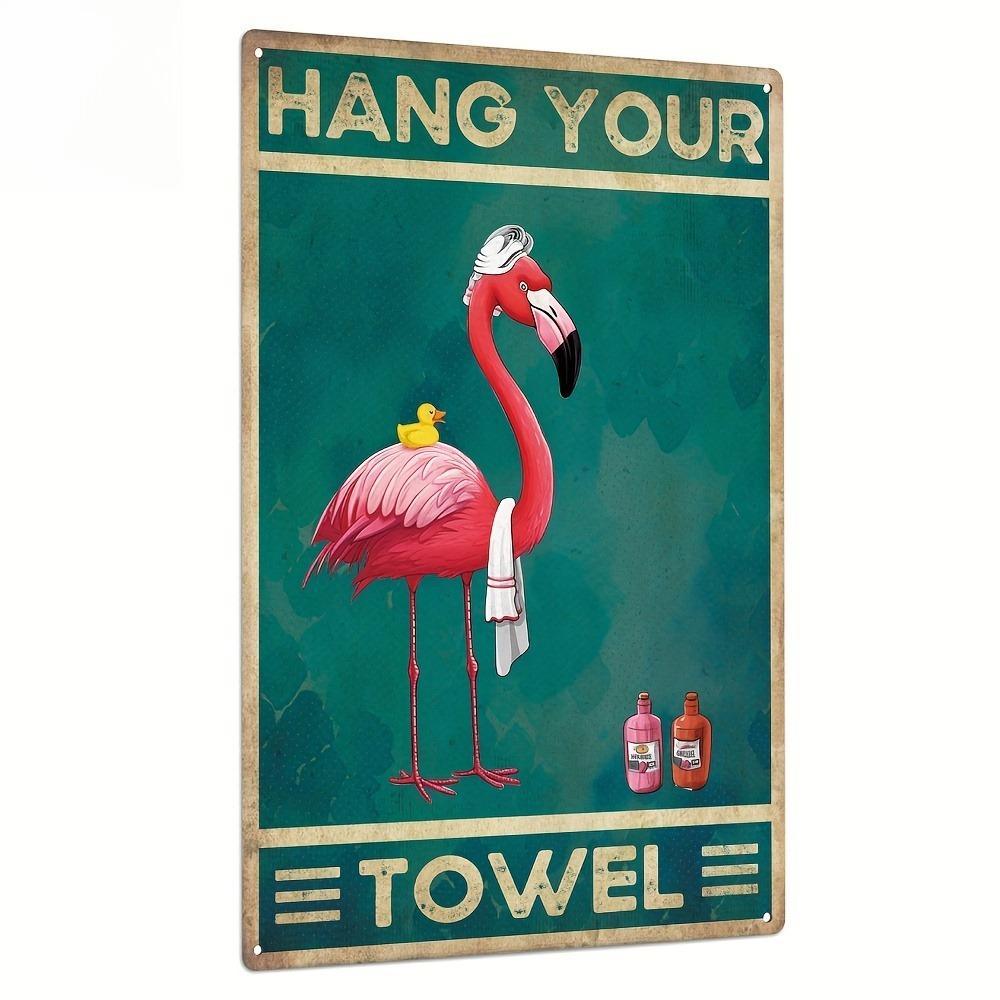 Flamingo Metal Sign, Vintage Tin Hanging Plaque For Toilet Bathroom Home Yard Decorations, 7.8 X 11.8 Inches, Hang Your Towel