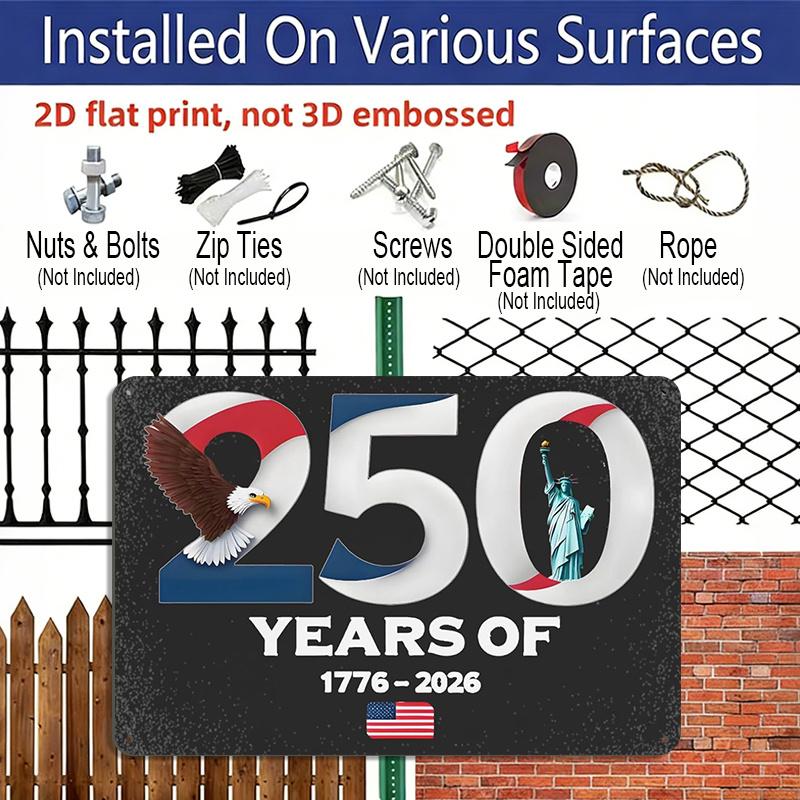 2D Flat, 1pc 250 Years of 1776-2026 Aluminium Sign 8x12 Inch - Patriotic Bald Eagle & Statue of Liberty Design, USA Flag Accent, 250th Anniversary