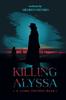 Buch Killing Alyssa : A Crime Thriller Suspense Book