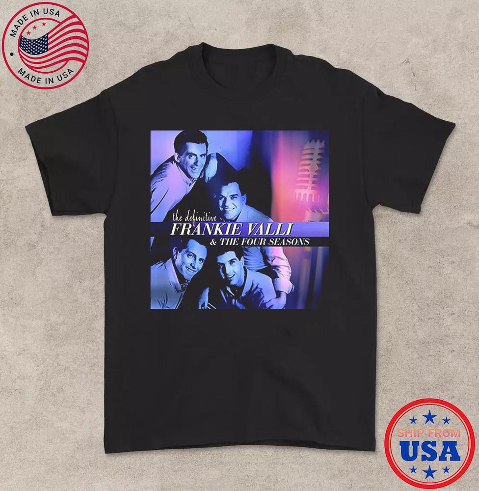 

The Definitive Frankie Valli And The 4 Seasons Size S-5XL SS1075 Unisex T-Shirt XXXXL