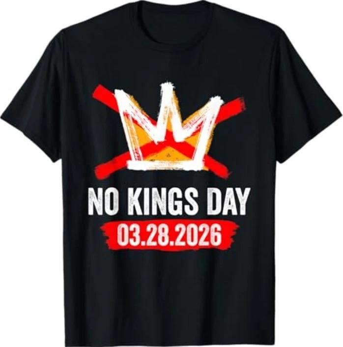 No Kings March 28 2026 No Kings Day Vintage Funny Men Women T-Shirt M