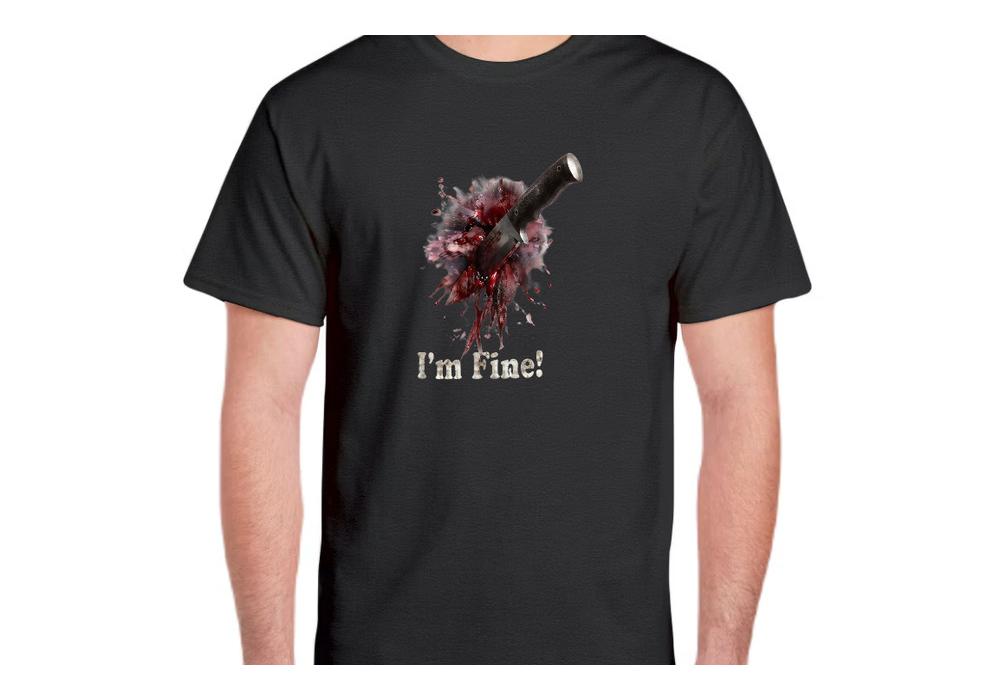 Wounds, knife, I'm Fine. novelty T-shirt, Unisex T-Shirt