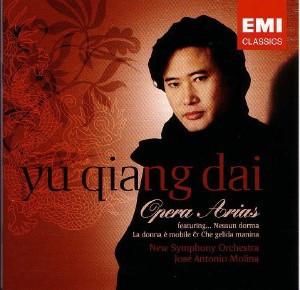 

CD DAI, YU QIANG - Opera Arias 724355779120 EMI Classics 2004 Europe Classical Used