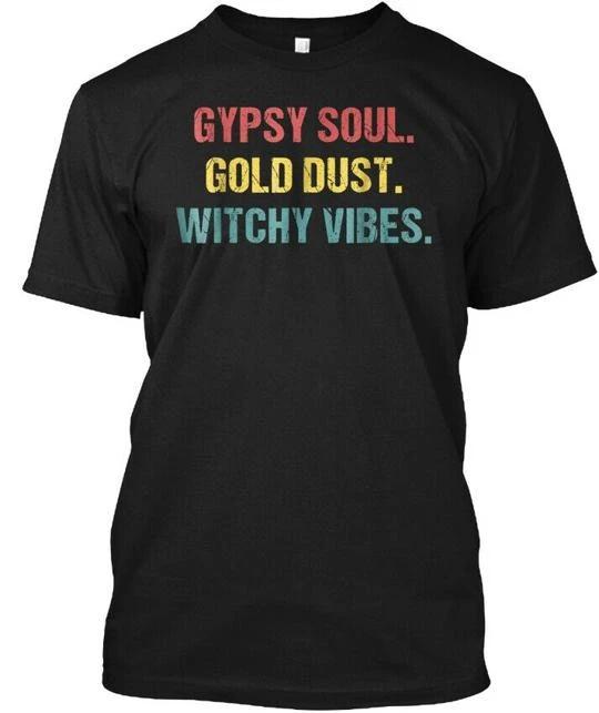 

Gypsy Soul Gold Dust Witchy Vibes Vintag TTshirt Made in the USA Size S to 5XL S