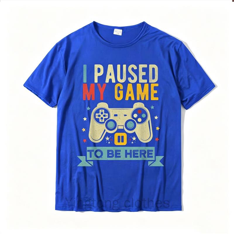 I Paused My Game To Be Here Funny Video Game Humor Joke T-Shirt Gift Cotton Men's T Shirt Crazy Cute Tshirt