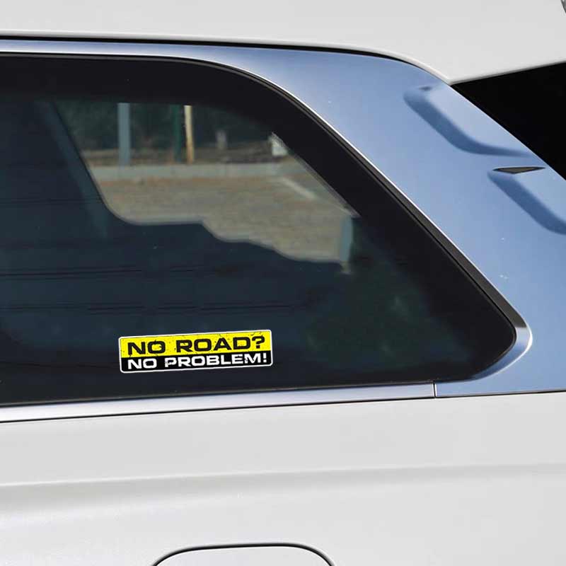 2 Pieces Pack Decal NO ROAD NO PROBLEM Car Sticker Waterproof Auto Decors On Bumper Rear Window Motorcycle For Car Decoration JM02