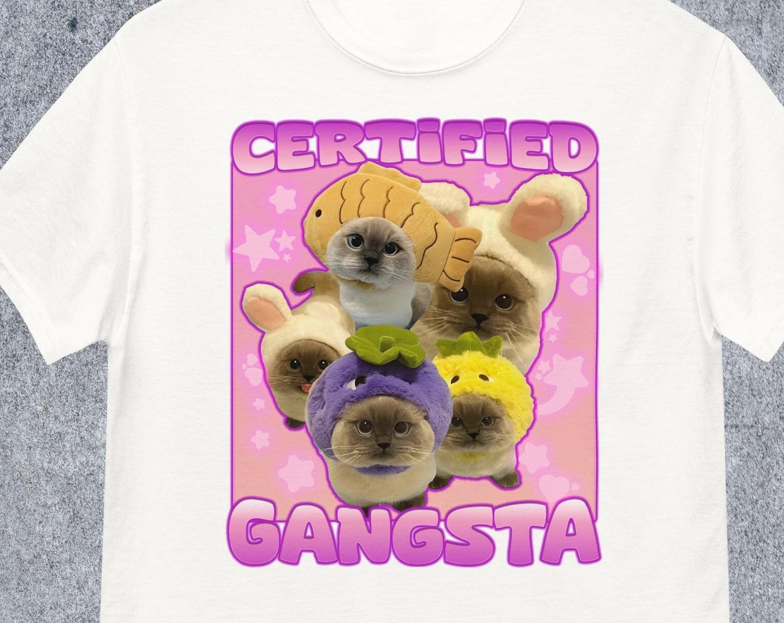 Certified Gangsta Funny Cat Meme T shirt Gift for Her, Goofy Ahh Tee Shirt, Silly Cats T shirt, Xiaojie cat memes Shirt, Ironic T shirt M