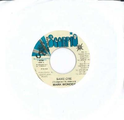 7inch Record MARK WONDER - Same One 0780 BLACK SCORPIO 2004 Jamaica Reggae, Ska & Dub Used