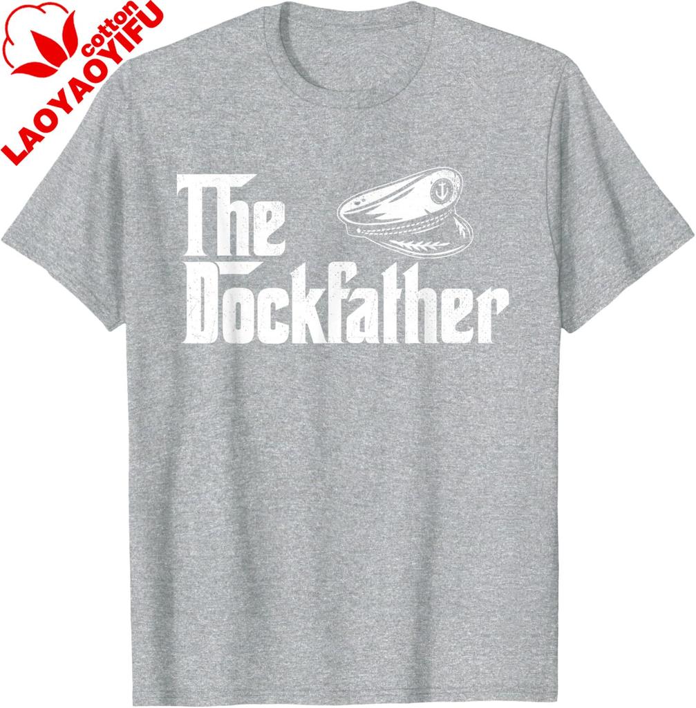 The Dockfather  Boating Sailing Boat Captain Motorboating TShirt Unisex Streetwear Tops Cotton Tee Graphic T Shirts Camisas