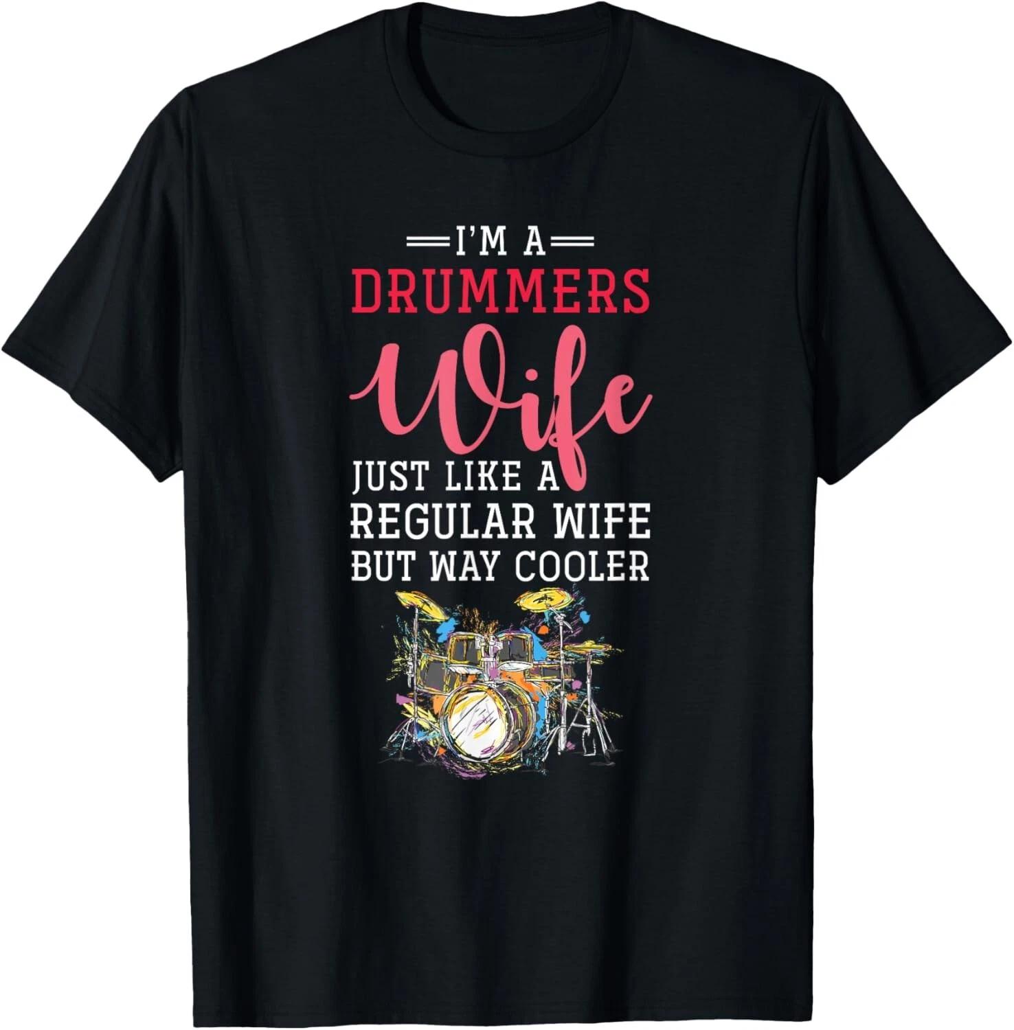 

Funny Drummers Wife Valentines Day Gift Drums T- Shirt 4XL