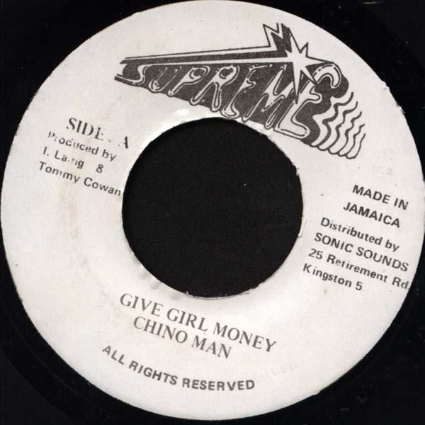 

7inch Record CHINO MAN - Give Girl Money NONE Supreme Jamaica Reggae, Ska & Dub Used
