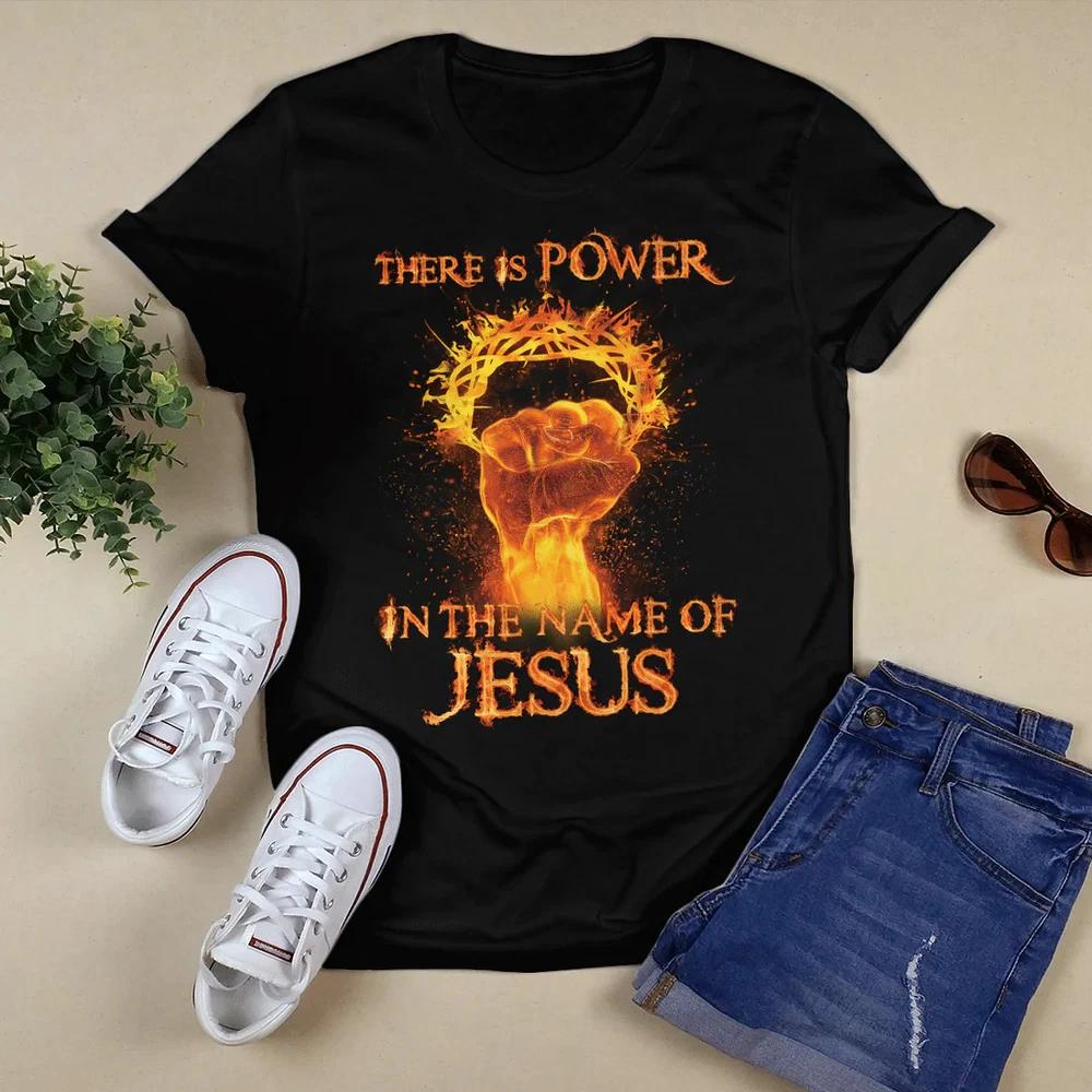 There Is Power In The Name Of Jesus T Shirt Jesus TShirt S