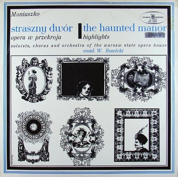 

Виниловая пластинка СТАНИСЛАВ МОНЮШКО CHR TEATRU W Страшный двор The Haunted Manor SXL0253 Polskie Nagrani 1972 Польша Классика Б/у