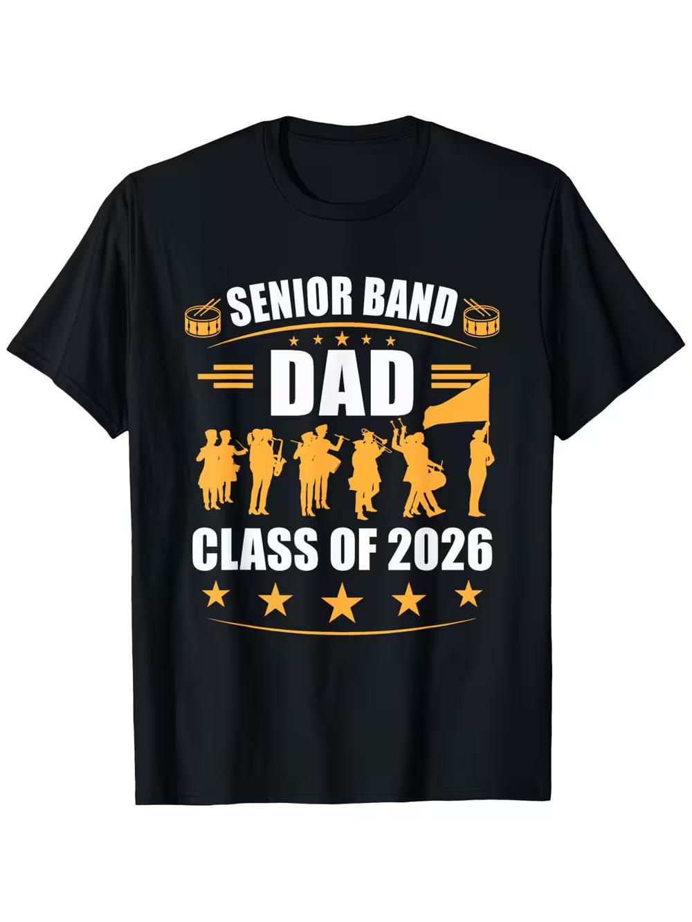2026 Senior Band Dad T-Shirt - A Gift for Parents of The Class of 2026 Marching Band XXL