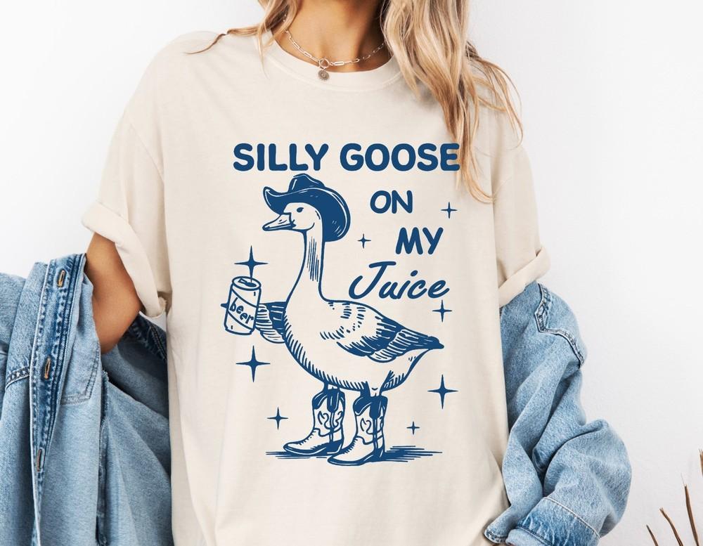 Silly Goose On My Juice Shirt, Silly Goose Shirt, Silly Goose On The Loose, Meme