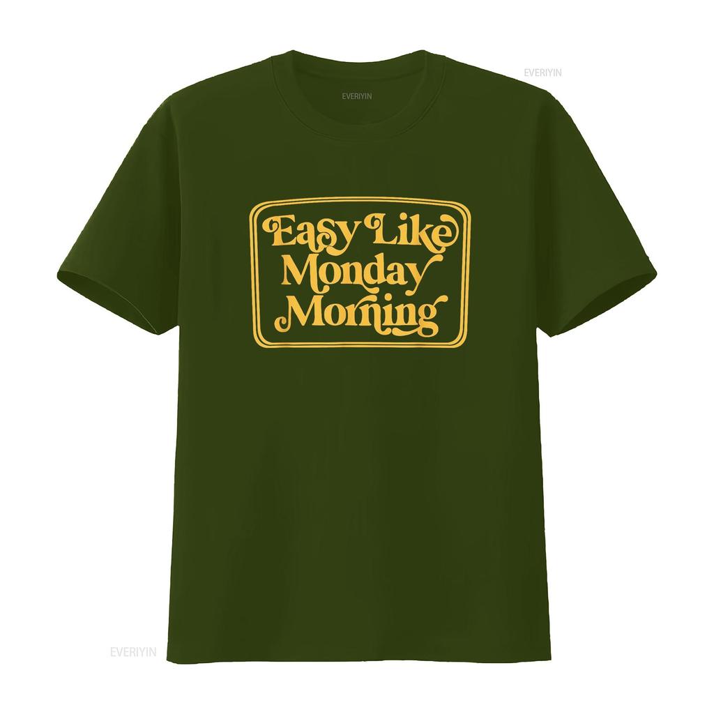 Easy Like Monday Morning Apparel T Shirt Vintage Washed Fashion Versatile Breathable Soft Graphic Slightly Streetwear
